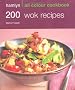 Hamlyn All Colour Cookbook 200 Wok Recipes