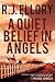 A Quiet Belief in Angels: A No...