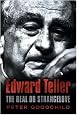 Edward Teller: The Real Dr. Strangelove