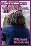 A Pocket Guide to Confession