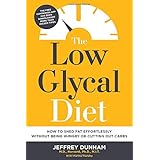 the low glycal diet how to shed fat effortlessly without being hungry or cutting out carbs
