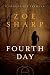 Fourth Day: A Charlie Fox Thriller (Charlie Fox Thrillers (Pegasus Books))