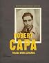 Robert Capa : Traces d'une l�gende