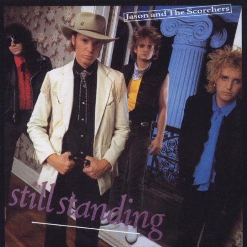 Jason & The Scorchers - Still Standing - Zortam Music