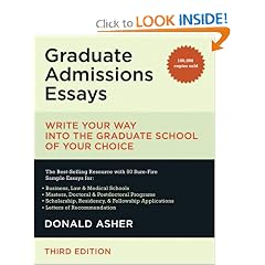 Graduate Admissions Essays: Write Your Way into the Graduate School of Your Choice