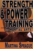 Strength and Power Training for Martial Arts