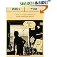 Wally's World: The Brillant Life and Tragic Death of Wally Wood, the World's 2nd Best Comic Book Artist