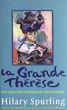 La Grande Therese: The Greatest Swindle of the Century: The Unknown Scandal That Ruined the Matisse Family