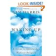 Waking Up: A Guide to Spirituality Without Religion