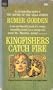 Kingfishers Catch Fire