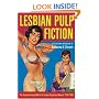 Lesbian Pulp Fiction: The Sexually Intrepid World of Lesbian Paperback Novels 1950-1965
