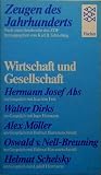 Produkt-Bild: Zeugen des Jahrhunderts. Portr&auml;ts aus Wirtschaft und Gesellschaft.