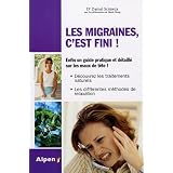 Les migraines, c'est fini !par Dr Daniel Scimeca