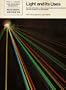 Light and Its Uses: Making and Using Lasers,Interferometers and Instruments of Dispersion (Readings from Scientific American)
