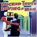 The Wicked Truth About Loving a Man The Wicked Truth About Loving a Man