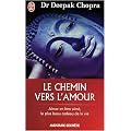 Le chemin vers l'amour - Aimer et �tre aim�, le plus beau cadeau de la vie