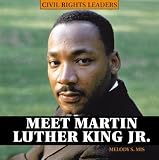 Review PowerKids Press  / Meet Martin Luther King JR. (Civil Rights Leaders)
