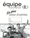 Equipe Nouvelle: Part 1: En Plus Workbook