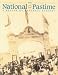 Books : The National Pastime, Volume 25: A Review of Baseball History