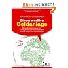 Steuersensitive Geldanlage: Die neue Amts- und Rechtshilfe. Altbew�hrte und neue Finanzpl�tze: Neue Anlagekonzepte und Verm�genskonservierungsmodelle. Empfehlungen f�r Kapitalanleger