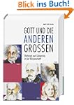 Gott und die anderen Gro�en - Wahrhei...