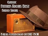50 Classic Father Knows Best Old Time Radio Broadcasts on DVD (over 24 hours 40 minutes running time)
