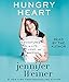 Hungry Heart: Adventures in Life, Love, and Writing
