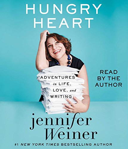 Hungry Heart: Adventures in Life, Love, and Writing