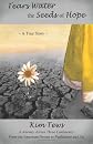Tears Water the Seeds of Hope