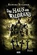 Das Haus am Waldrand