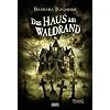Das Haus am Waldrand