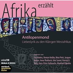 Antilopenmond. Liebeslyrik aus Afrika. 1 CD