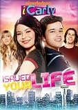 iCarly: iSaved Your Life