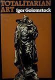Totalitarian art : in the Soviet Union, the Third Reich, Fascist Italy and the People's Republic of China
