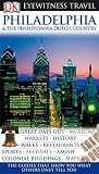 Philadelphia and the Pennsylvania Dutch Country (DK Eyewitness Travel Guide)