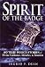 Spirit of the Badge: 60 True Police Stories of Divine Guidance, Miracles, & Intuition Spirit of the Badge: 60 True Police Stories of Divine Guidance, Miracles, & Intuition
