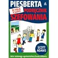Piesberta cile Tajny Podrcznik Szefowania by Scott Adams and Andrzej Milcarz