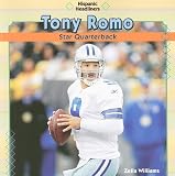 Tony Romo: Star Quarterback (Hispanic Headliners)