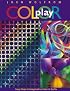 Color Play: Easy Steps to Imaginative Color in Quilts