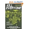 Kill Everyone: Advanced Strategies for No-Limit Hold 'em Poker Tournaments and Sit-N-Go's (Gambling Theories Methods)