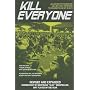 Kill Everyone: Advanced Strategies for No-Limit Hold 'Em Poker, Tournaments, and Sit-n-Gos: Revised and Expanded Edition