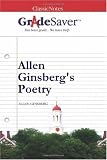 GradeSaver (TM) ClassicNote: Allen Ginsberg's Poetry