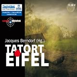 Tatort Eifel: Krimi-Anthologie - Jacques Berndorf
