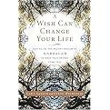 A Wish Can Change Your Life (How to Use the Ancient Wisdom of Kabbalah to Make Your Dreams Come True) (Paperback)