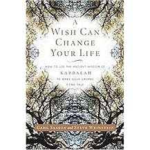 A Wish Can Change Your Life (How to Use the Ancient Wisdom of Kabbalah to Make Your Dreams Come True) (Paperback)