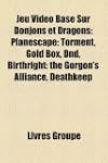 Jeu VID O Bas Sur Donjons Et Dragons:...