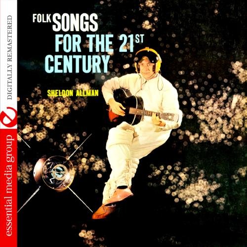 Folk Songs For The 21st Century (Digitally Remastered)