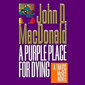 A Purple Place for Dying: A Travis McGee Novel, Book 3 | [John D. MacDonald]