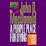 A Purple Place for Dying: A Travis McGee Novel, Book 3