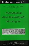 L\'homonymie dans les lexiques latin et grec